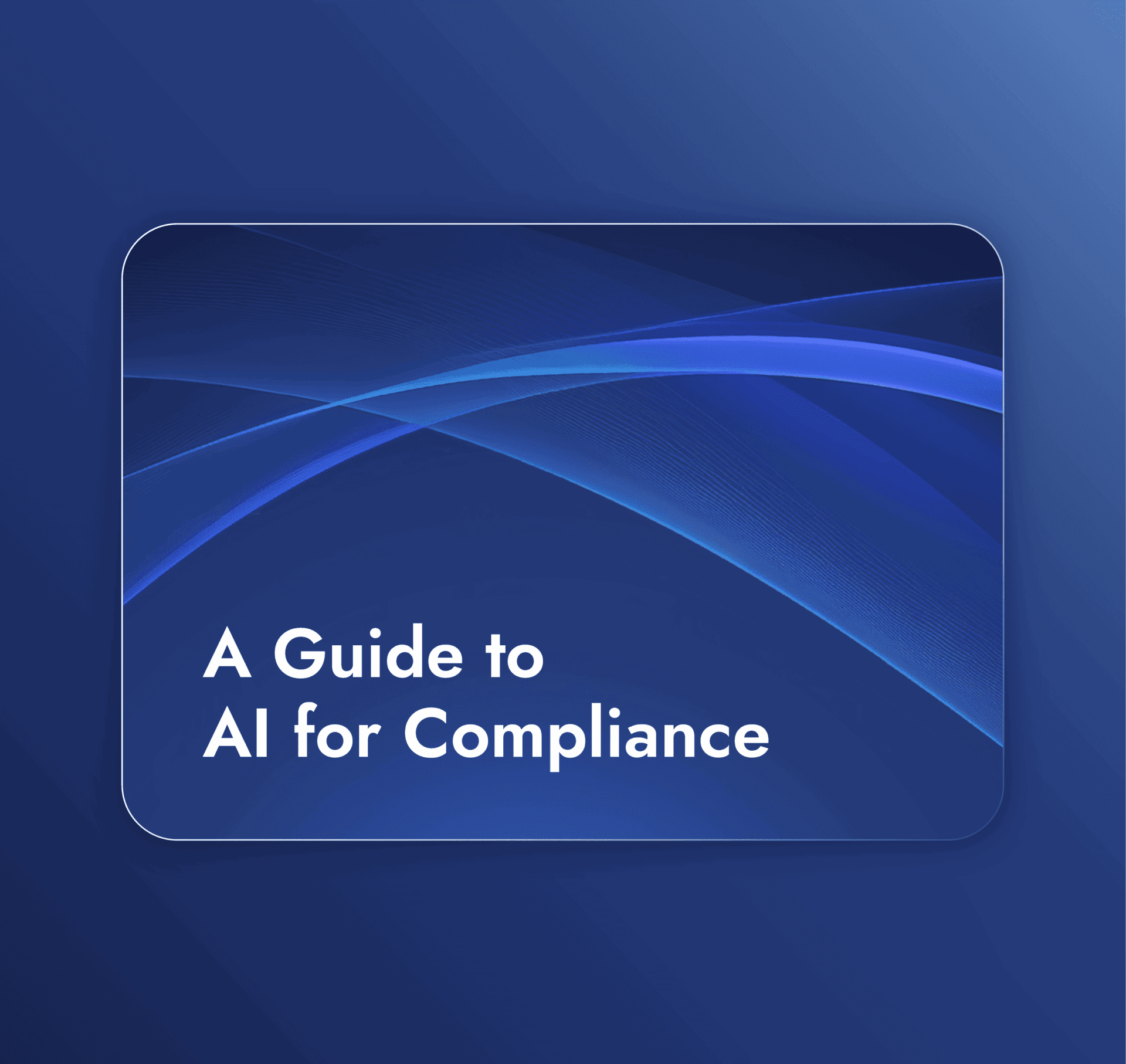 A Guide to AI for Compliance