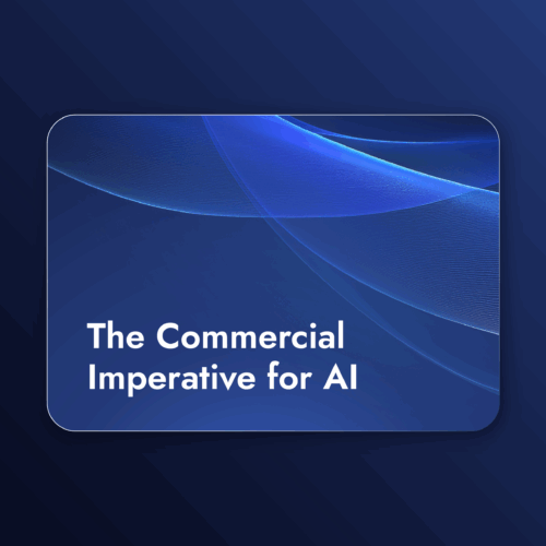 The Commercial Imperative for AI