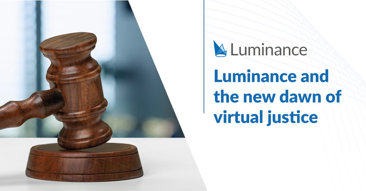 Luminance and the new dawn of virtual justice
