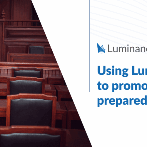 Using Luminance to promote court preparedness