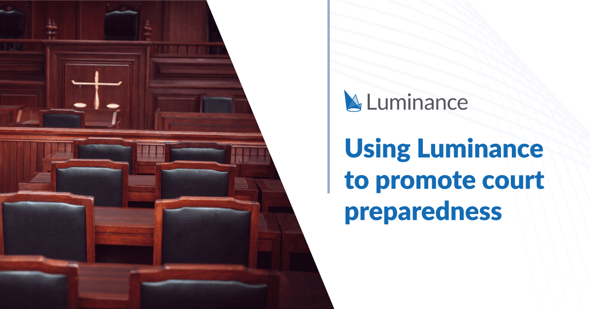 Using Luminance to promote court preparedness