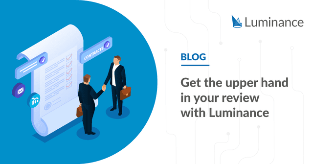 Get the upper hand in your review with Luminance